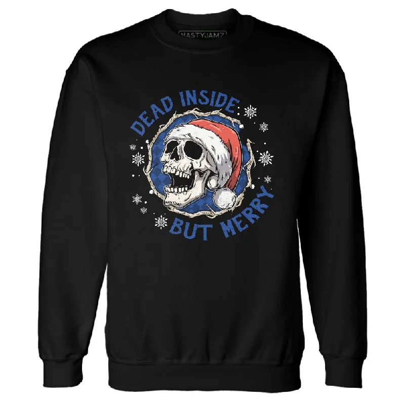 Chic And Contemporary Unisex Clothing Choices Budget Friendly Blueberry 12s NastyJamz Sweatshirt Match Dead Inside But Merry Chic And Contemporary Unisex Clothing Choices Budget Friendly Blueberry 12s NastyJamz Sweatshirt Match Dead Inside But Merry