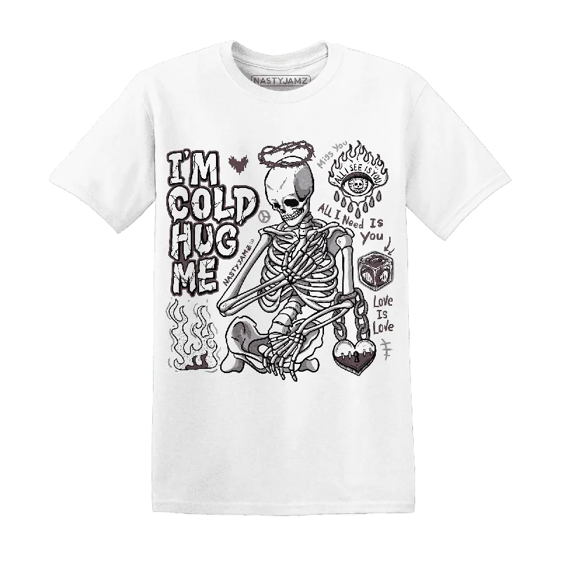 Casual Yet Sophisticated Unisex Fashion Flash Sale, Don'T Miss Burgundy Crush 3s NastyJamz T-Shirt Match Im Cold Hug Me