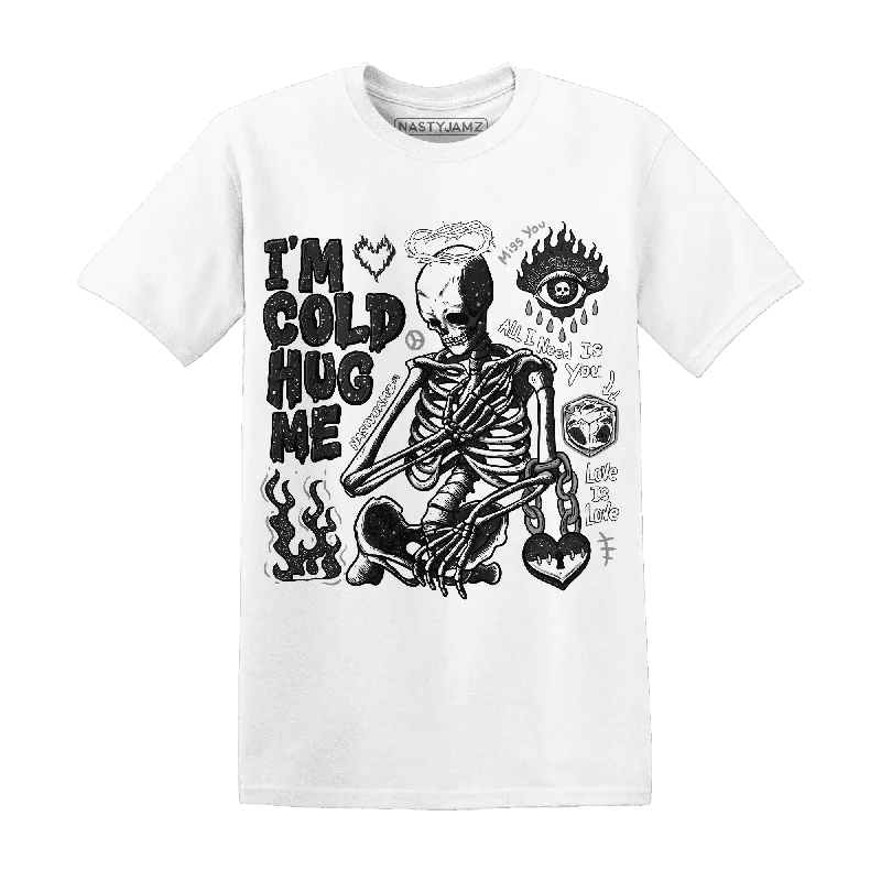 Unisex Casual Wear For All Seasons Reverse Oreo 6s NastyJamz T-Shirt Match Im Cold Hug Me Unisex Casual Wear For All Seasons Reverse Oreo 6s NastyJamz T-Shirt Match Im Cold Hug Me