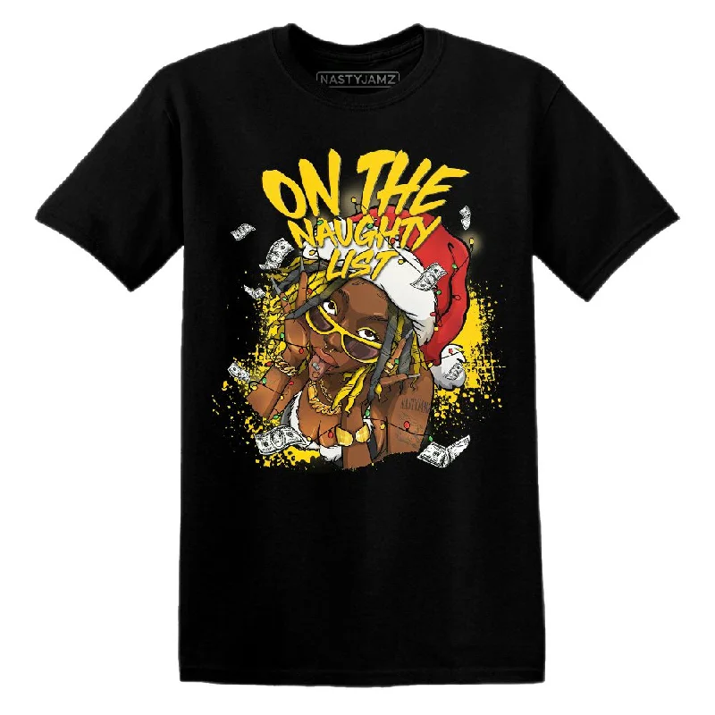 Versatile Unisex Layering Pieces Thunder 4s NastyJamz T-Shirt Match Xmas Naughty List Versatile Unisex Layering Pieces Thunder 4s NastyJamz T-Shirt Match Xmas Naughty List