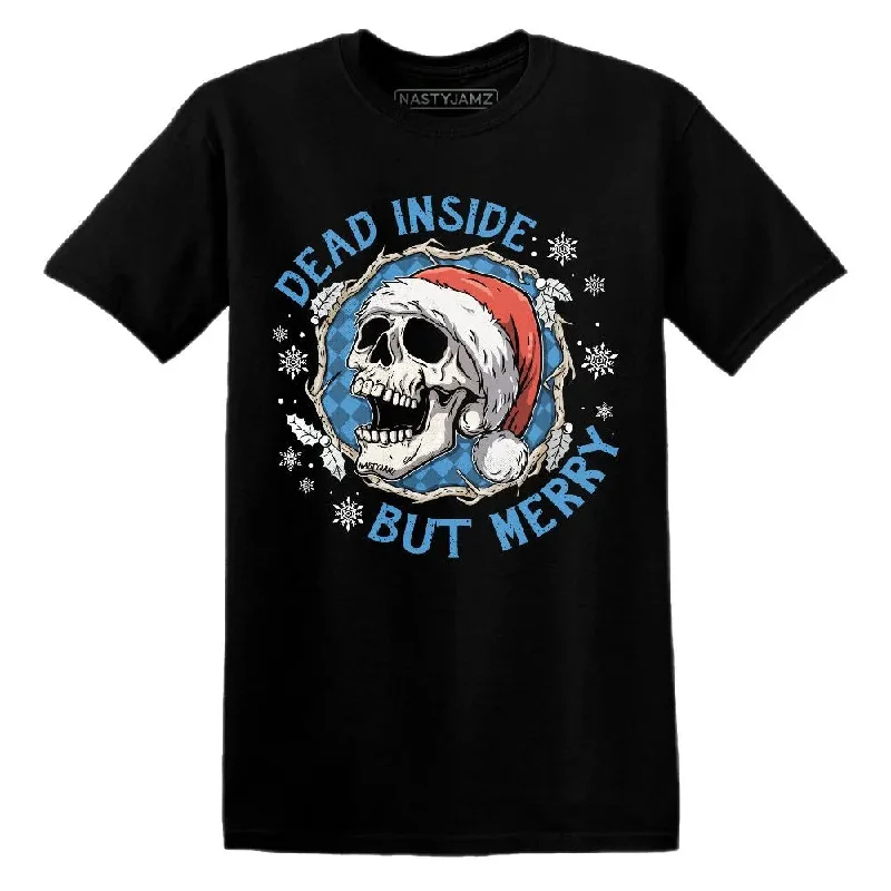 Unisex Casual Wear For All Seasons Univercitii Carolina Blue 17s NastyJamz T-Shirt Match Dead Inside But Merry Unisex Casual Wear For All Seasons Univercitii Carolina Blue 17s NastyJamz T-Shirt Match Dead Inside But Merry