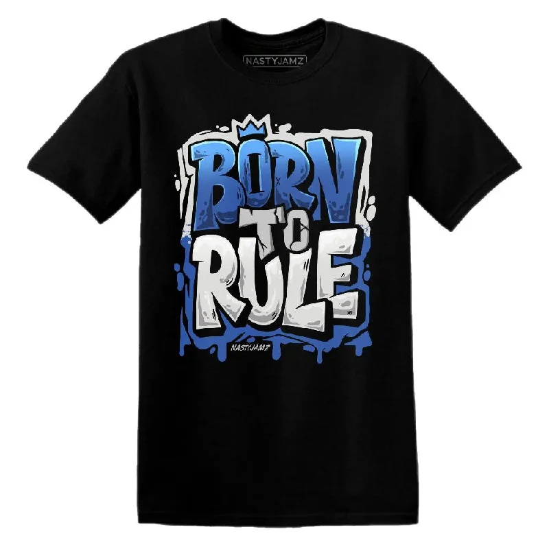 Modern Unisex Clothing For Any Occasion VaporMax Game Royal Blue NastyJamz T-Shirt Match Born To Rule Modern Unisex Clothing For Any Occasion VaporMax Game Royal Blue NastyJamz T-Shirt Match Born To Rule