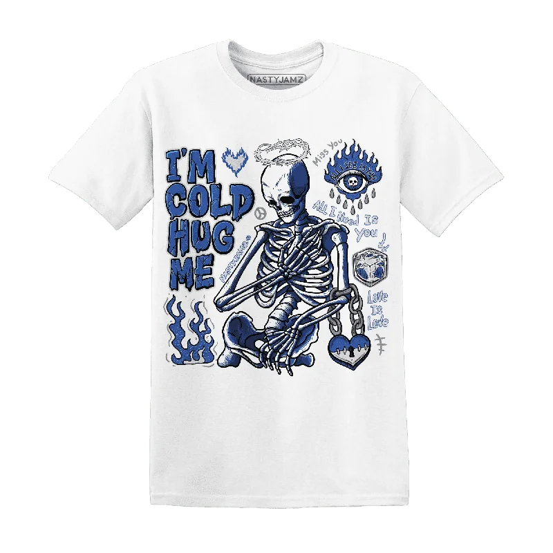 High-Quality Unisex Basics For All Occasions VaporMax Game Royal Blue NastyJamz T-Shirt Match Im Cold Hug Me