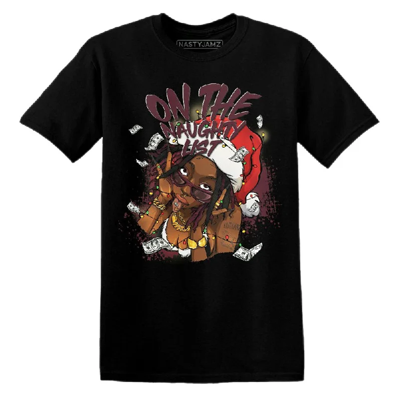 Unisex Casual Wear For All Seasons VaporMax Night Maron Burgundy NastyJamz T Shirt Match Xmas Naughty List Unisex Casual Wear For All Seasons VaporMax Night Maron Burgundy NastyJamz T Shirt Match Xmas Naughty List