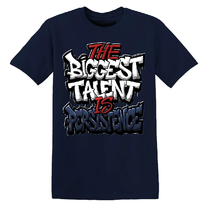 Trendy Unisex Streetwear Fashion White Navy 6s NastyJamz Premium T Shirt Match Persistence Is Talent Trendy Unisex Streetwear Fashion White Navy 6s NastyJamz Premium T Shirt Match Persistence Is Talent