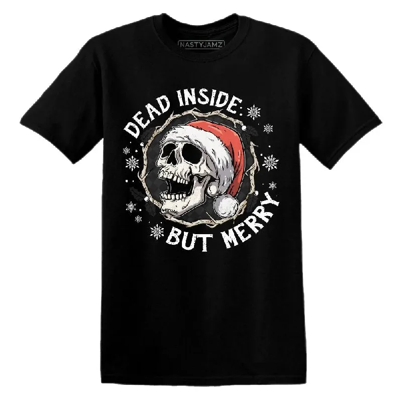 Comfortable Unisex Streetwear White Thunder 4s NastyJamz T-Shirt Match Dead Inside But Merry Comfortable Unisex Streetwear White Thunder 4s NastyJamz T-Shirt Match Dead Inside But Merry