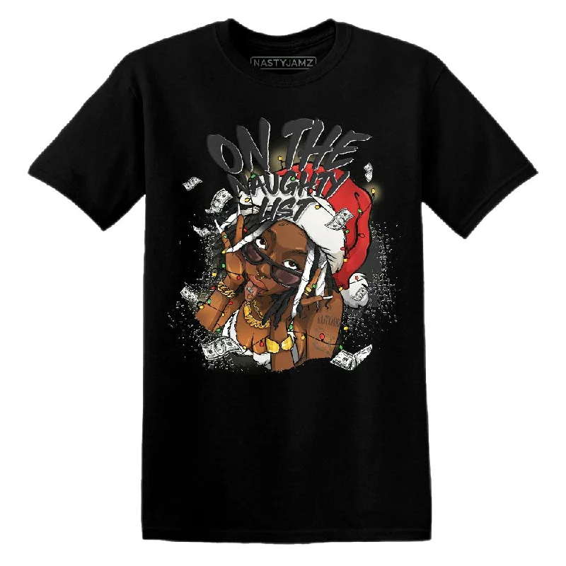 Versatile And Stylish Unisex Apparel White Thunder 4s NastyJamz T Shirt Match Xmas Naughty List Versatile And Stylish Unisex Apparel White Thunder 4s NastyJamz T Shirt Match Xmas Naughty List